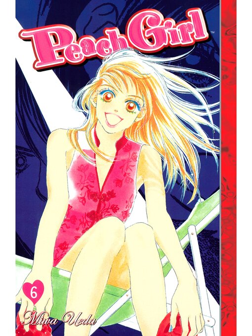 Title details for Peach Girl, Volume 6 by Miwa Ueda - Available